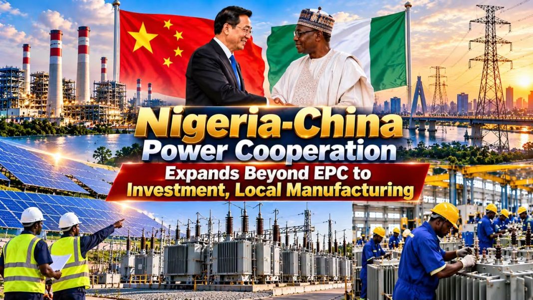 Nigeria-China power cooperation expands into investment and manufacturing