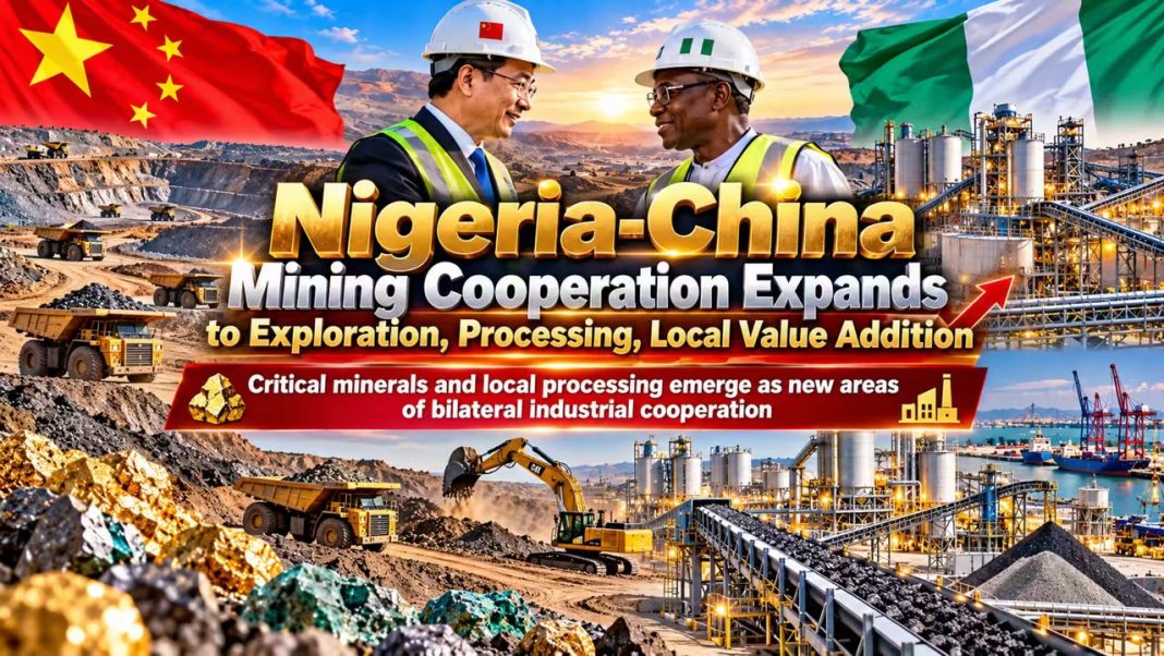 NIGERIA-CHINA MINING COOPERATION EXPANDS TO EXPLORATION, PROCESSING, LOCAL VALUE ADDITION